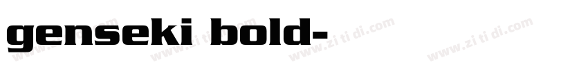 genseki bold字体转换